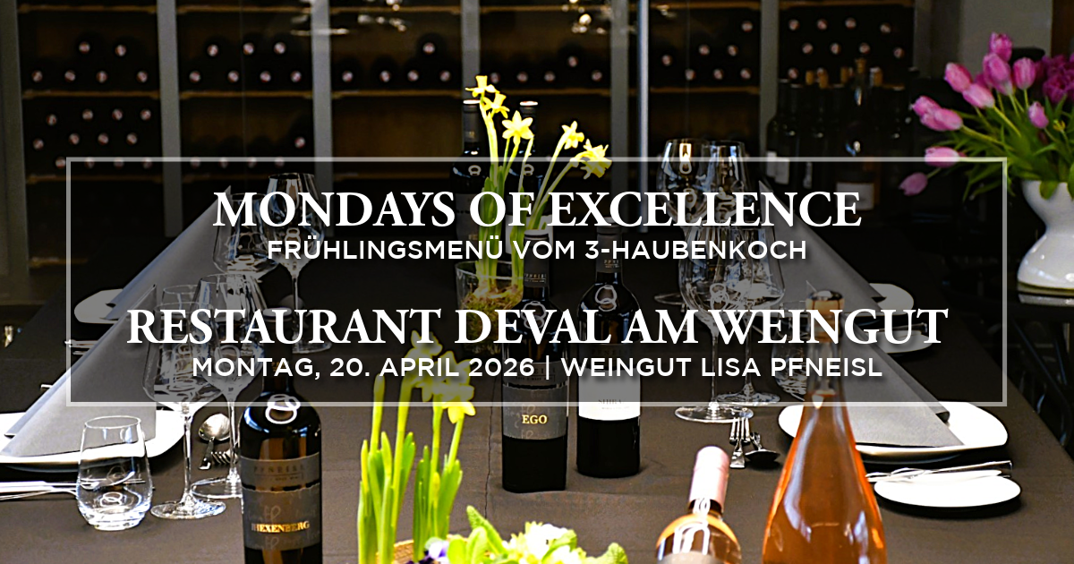 MONDAYS OF EXCELLENCE | FRÜHLINGSMENÜ VOM 3-HAUBENKOCH | RESTAURANT DEVAL AM WEINGUT